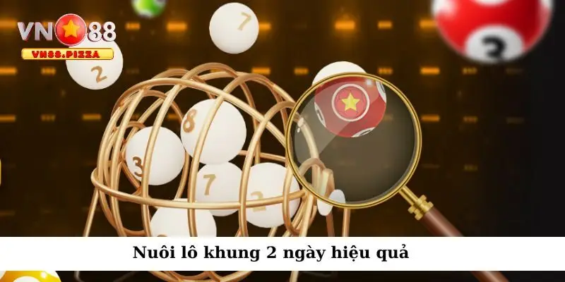 Lô 2 ngày phù hợp với thành viên mới đặt cược xổ số